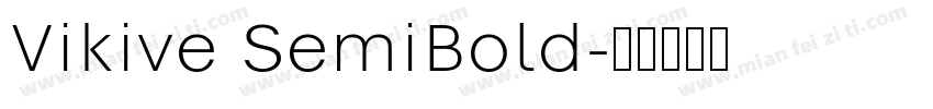 Vikive SemiBold字体转换